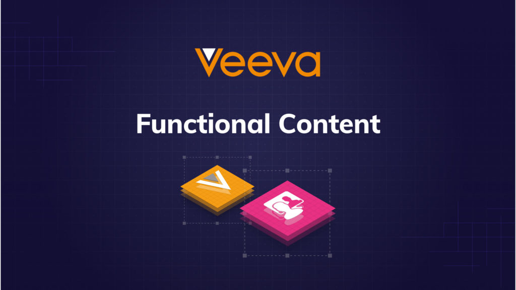 Creating functional content in Veeva